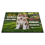 Outdoor mat printed with the husky puppy between the Animals Welcome and Humans Tolerated badges